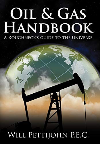 Beispielbild fr Oil & Gas Handbook: A Roughneck's guide to the Universe zum Verkauf von Lucky's Textbooks