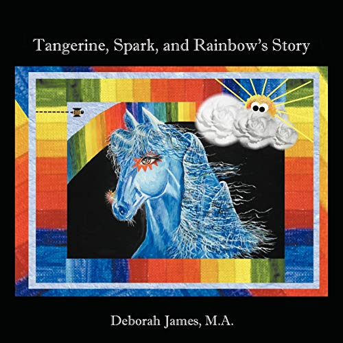 Beispielbild fr Tangerine, Spark, and Rainbow's Story zum Verkauf von AwesomeBooks