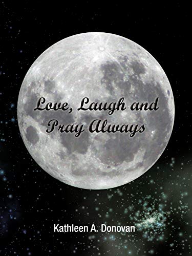 Stock image for Love, Laugh and Pray Always for sale by Chiron Media