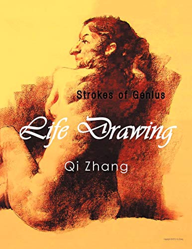 Imagen de archivo de Life Drawing: Strokes of Genius a la venta por Lakeside Books