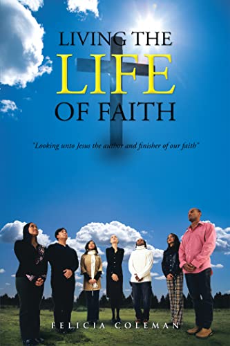 Beispielbild fr Living the Life of Faith zum Verkauf von PBShop.store US