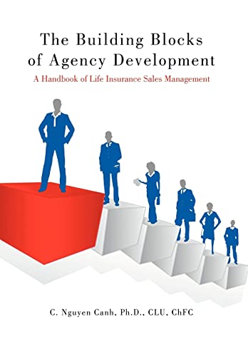 Beispielbild fr The Building Blocks of Agency Development: A Handbook of Life Insurance Sales Management zum Verkauf von Ria Christie Collections
