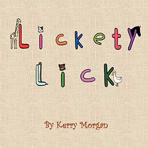 Lickety Lick (9781468555103) by Morgan, Kerry