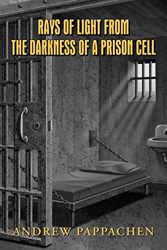 Stock image for Rays Of Light From The Darkness Of A Prison Cell for sale by PBShop.store US