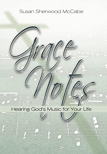 Stock image for Grace Notes: Hearing God's Music for Your Life for sale by Lucky's Textbooks