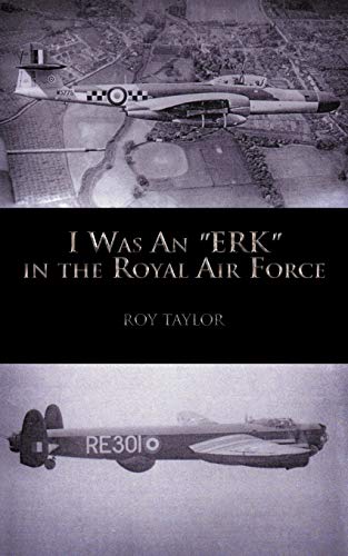 Beispielbild fr I Was an Erk in the Royal Air Force zum Verkauf von Chiron Media