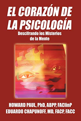 Imagen de archivo de El Corazon de La Psicologia: Descifrando Los Misterios de La Mente (Spanish Edition) a la venta por GF Books, Inc.