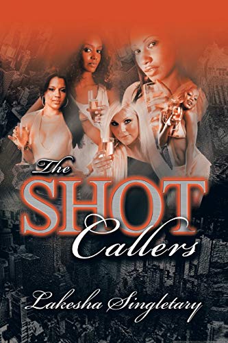 Stock image for The Shot Callers: 3 for sale by Chiron Media