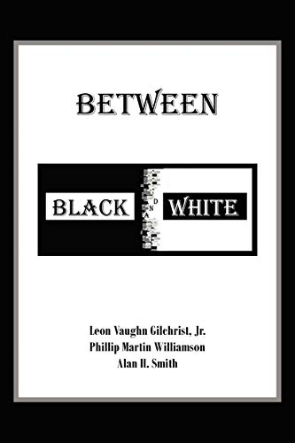 Stock image for Between Black and White for sale by Chiron Media