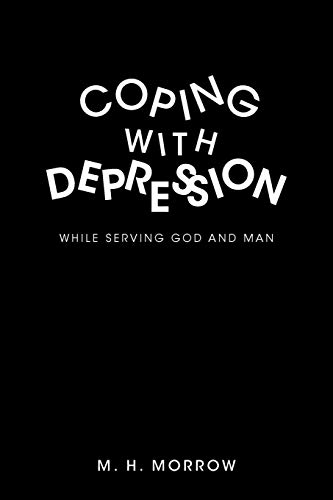 Imagen de archivo de Coping with Depression: While Serving God and Man a la venta por Chiron Media