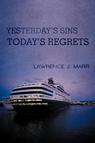 Imagen de archivo de Yesterday's Sins Today's Regrets a la venta por Lucky's Textbooks