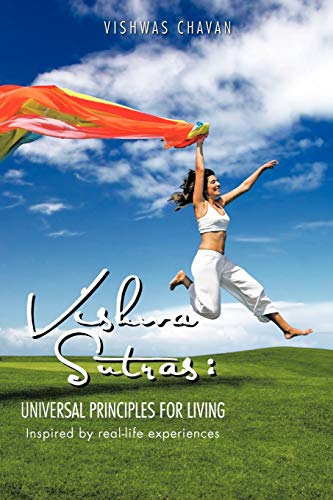 Imagen de archivo de VishwaSutras Universal Principles For Living Inspired by RealLife Experiences a la venta por PBShop.store US