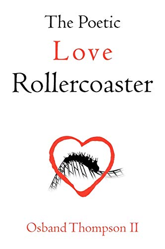 9781468583656: The Poetic Love Rollercoaster