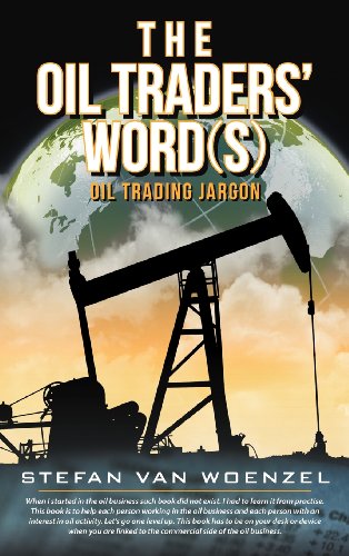 9781468586039: The Oil Traders' Words: Oil Trading Jargon