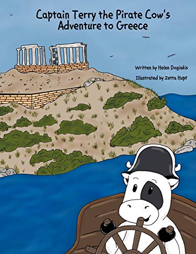 9781468594034: Captain Terry the Pirate Cow's Adventure to Greece