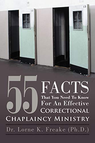 Stock image for 55 Facts That You Need to Know for an Effective Correctional Chaplaincy Ministry for sale by Chiron Media