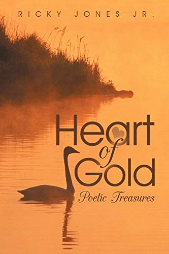 Imagen de archivo de Heart of Gold Poetic Treasures a la venta por PBShop.store US