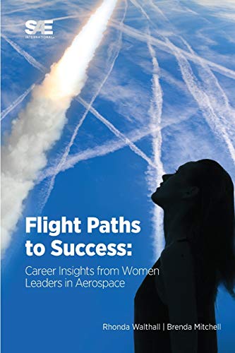 Beispielbild fr Flight Paths to Success: Career Insights from Women Leaders in Aerospace zum Verkauf von PlumCircle