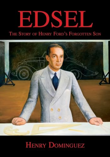 Beispielbild fr Edsel-The Story of Henry Ford's Forgotten Son zum Verkauf von GreatBookPrices