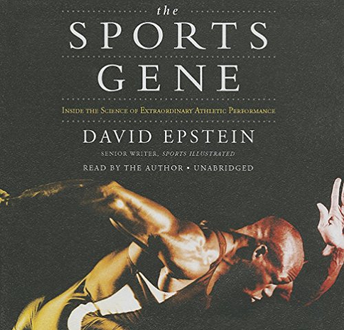 Beispielbild fr The Sports Gene: Inside the Science of Extraordinary Athletic Performance: Library Edition zum Verkauf von Buchpark