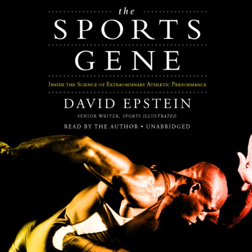 9781469027357: The Sports Gene: Inside the Science of Extraordinary Athletic Performance