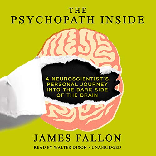 9781469028682: The Psychopath Inside: A Neuroscientist S Personal Journey Into the Dark Side of the Brain