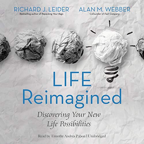 Beispielbild fr Life Reimagined: Discovering Your New Life Possibilities zum Verkauf von The Yard Sale Store