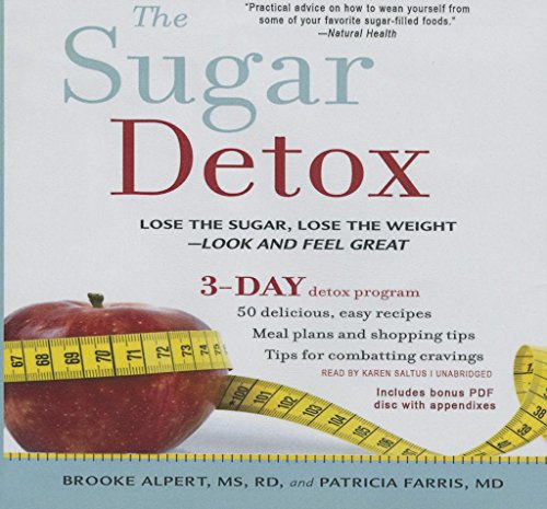 9781469029849: The Sugar Detox: Lose the Sugar, Lose the Weight - Look and Feel Great; Library Edition