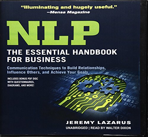 Beispielbild fr Nlp: The Essential Handbook for Business: Communication Techniques to Build Relationships, Influence Others, and Achieve Your Goals zum Verkauf von Buchpark