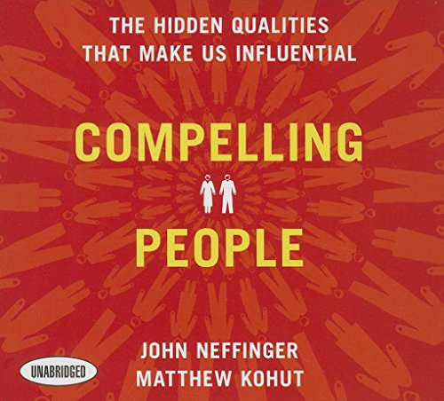Stock image for Compelling People: The Hidden Qualities That Make Us Influential for sale by SecondSale