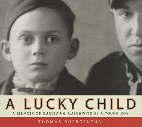 Stock image for A Lucky Child: A Memoir of Surviving Auschwitz as a Young Boy for sale by Ebooksweb