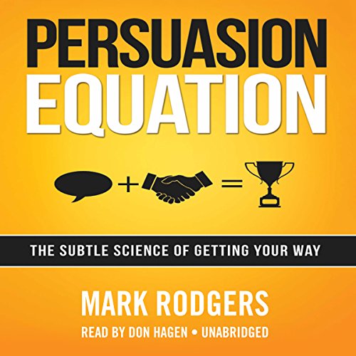 Beispielbild fr Persuasion Equation: The Subtle Science of Getting Your Way zum Verkauf von The Yard Sale Store