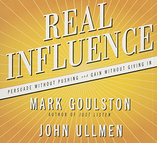 9781469085135: Real Influence: Persuade Without Pushing and Gain Without Giving In