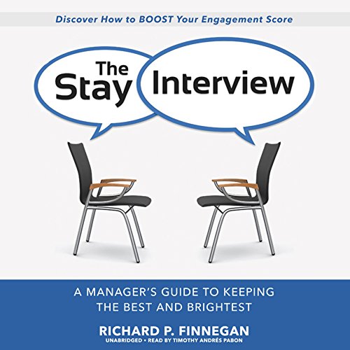 9781469095721: The Stay Interview: A Manager's Guide to Keeping the Best and Brightest; Library Edition