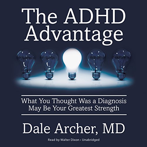 Beispielbild fr The ADHD Advantage: What You Thought Was a Diagnosis May Be Your Greatest Strength zum Verkauf von The Yard Sale Store