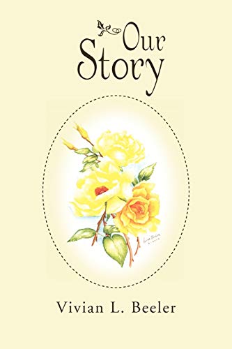 Our Story - Beeler, Vivian L.