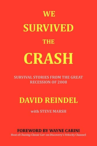 Beispielbild fr We Survived the Crash : Survival Stories from the Great Recession zum Verkauf von Better World Books