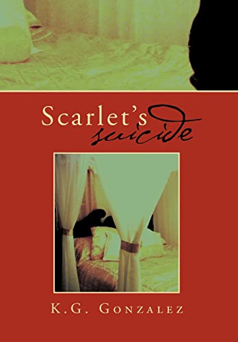 9781469127163: Scarlet's Suicide