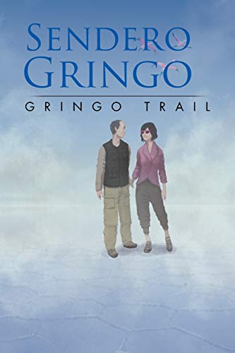 Stock image for Sendero Gringo: (Gringo Trail) for sale by mountain