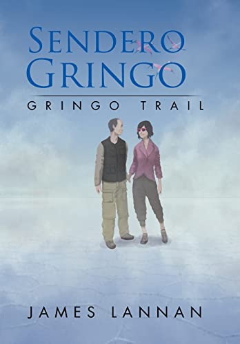 Stock image for Sendero Gringo: (Gringo Trail) for sale by Lucky's Textbooks