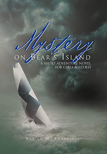 9781469135762: Mystery on Bear's Island: A Short Adventure Novel for Girls Aged 8-11