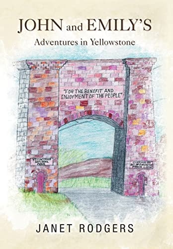 Stock image for John and Emily's Adventures in Yellowstone for sale by Lucky's Textbooks