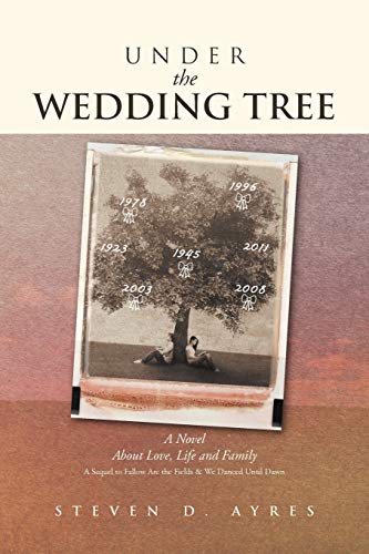Stock image for Under the Wedding Tree: A Sequel To Fallow Are The Fields & We Danced Until Dawn for sale by Lucky's Textbooks