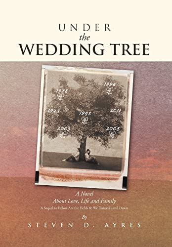 Stock image for Under the Wedding Tree: A Sequel to Fallow Are the Fields & We Danced Until Dawn for sale by Lucky's Textbooks