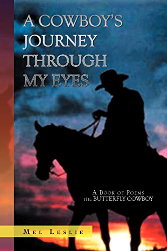 Stock image for A Cowboy's Journey Through My Eyes A Book of Poems for sale by PBShop.store US