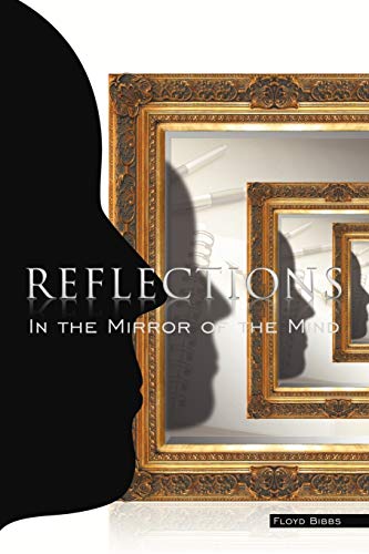 9781469140902: Reflections: In The Mirror Of The Mind