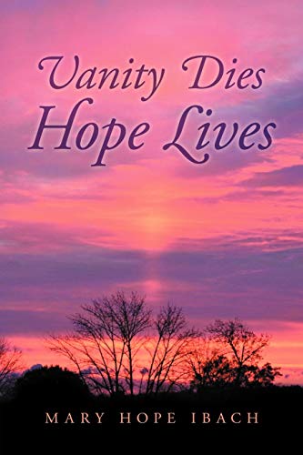 Beispielbild fr Vanity Dies - Hope Lives zum Verkauf von Bookmans