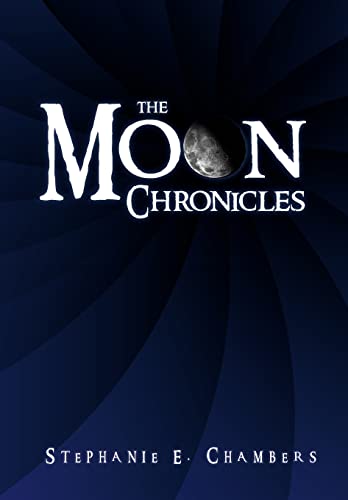 Stock image for The Moon Chronicles for sale by PBShop.store US