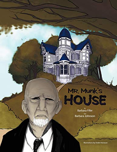 Mr. Munk's House (9781469144306) by Fifer, Barbara; Johnson, Barbara