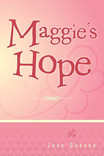 Maggie's Hope (9781469146058) by Gordon, John